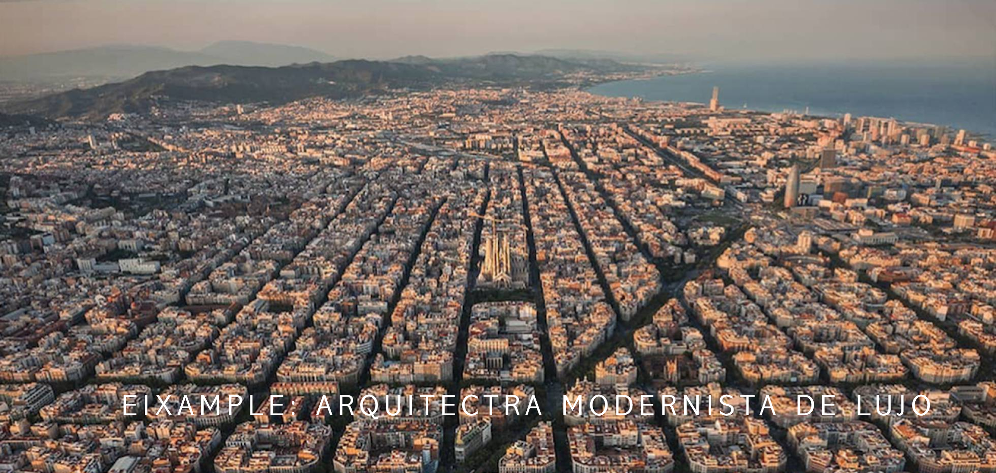 Eixample: arquitectura modernista de lujo